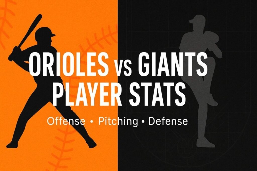 Orioles vs Giants player stats